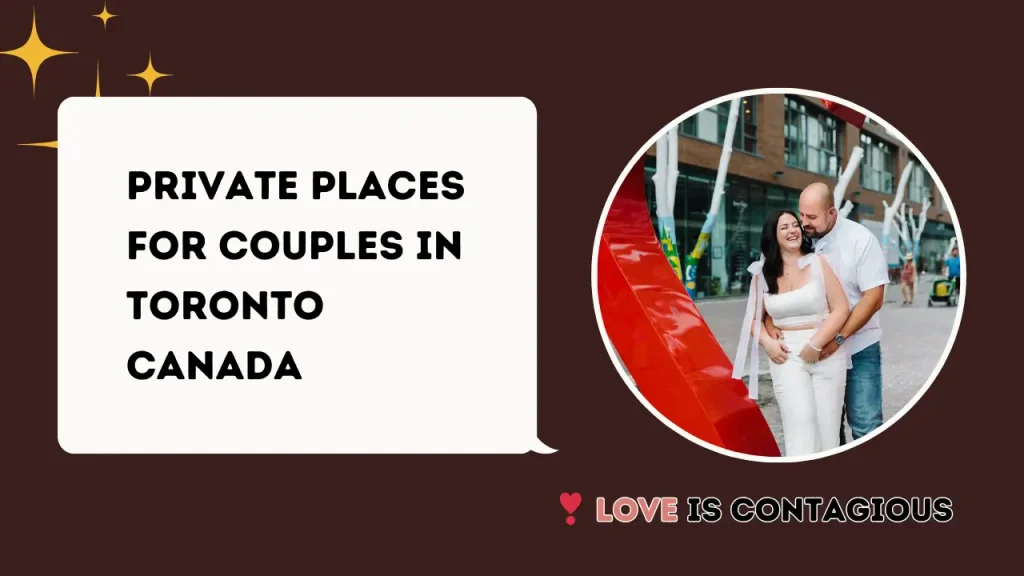 Private Places for Couples in Toronto Canada