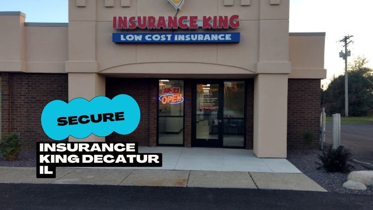 Insurance King Decatur IL