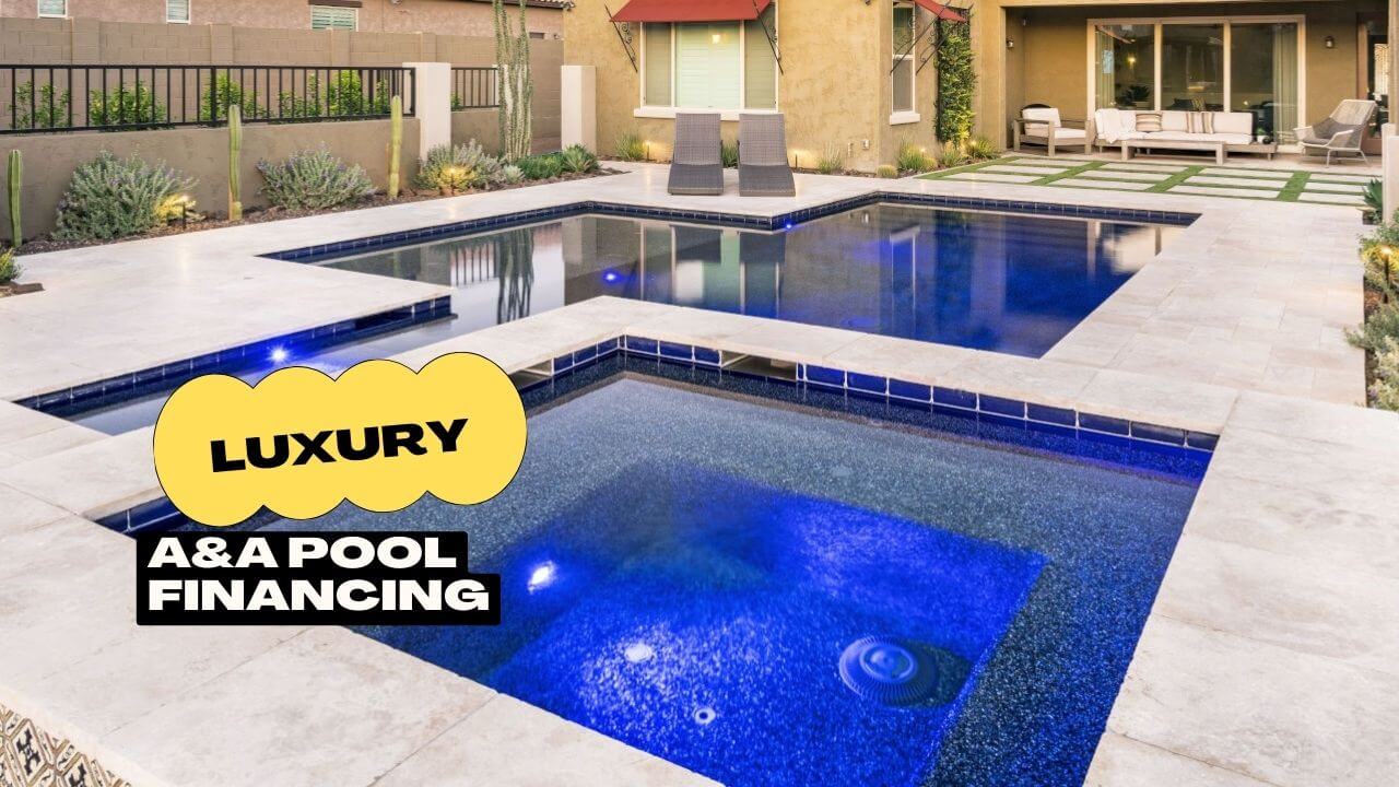 A&A Pool Financing